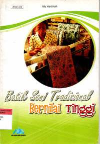 Batik Seni Tradisional Bernilai Tinggi