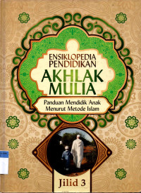 Image of Ensiklopedia Pendidikan Akhlak Mulia (Jilid 3)