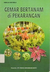 Gemar Bertanam di Pekarangan.