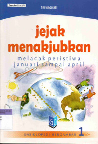 Jejak Menakjubkan Melacak Peristiwa Januari sampai April