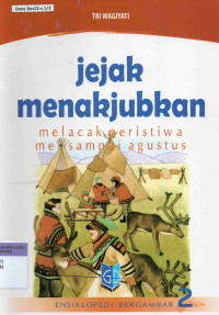 Jejak Menakjubkan Melacak Peristiwa Mei sampai Agustus