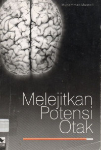 Melejitkan Potensi Otak