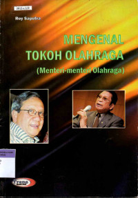 Image of Mengenal tokoh olahraga (Menteri-menteri olahraga)