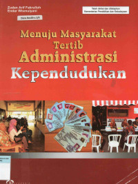 Image of Menuju Masyarakat Tertib Administrasi Kependudukan