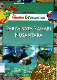 Pemuda dan Kelautan : Pariwisata Bahari Nusantara