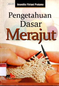 Image of Pengetahuan dasar merajut