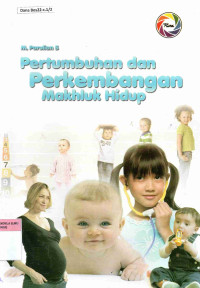 Image of Pertumbuhan dan Perkembangan Makhluk Hidup