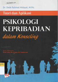 Teori dan Aplikasi Psikologi Kepribadian dalam Konseling