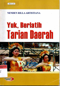 Yuk, Berlatih Tarian Daerah