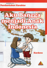 Aku Bangga Menjadi Anak Indonesia