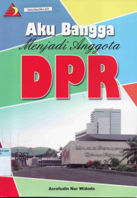 Aku Bangga Menjadi Anggota DPR