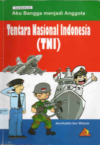 Aku Bangga Menjadi Anggota Tentara Republik Indonesia (TNI)