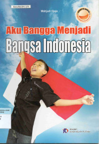 Aku Bangga Menjadi Bangsa Indonesia