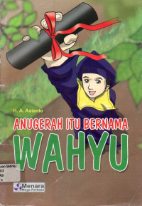 Anugerah itu bernama Wahyu