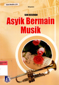 Seri Kesenian : Asyik Bermain Musik