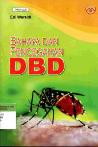 Bahaya dan Pencegahan DBD