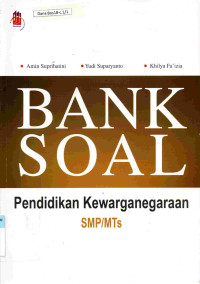 Bank Soal Pendidikan Kewarganegaraan SMP/MTs