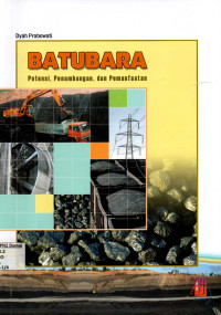 Image of Batubara : Potensi, Penambangan, dan Pemanfaatan