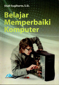 Belajar Memperbaiki Komputer