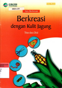 Berkreasi dengan Kulit Jagung