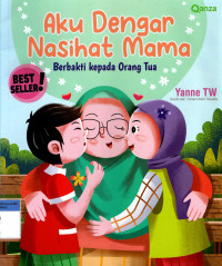 Image of Aku dengar nasihat mama, berbakti kepada orang tua