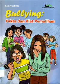 Image of Bullying, fakta dan kiat pemulihan
