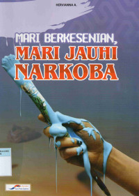 Mari berkesenian, mari jauhi narkoba