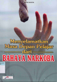 Menyelamatkan masa depan pelajar dari bahaya narkoba