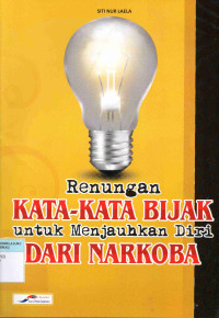 Renungan kata-kata bijak untuk menjauhkan diri dari narkoba