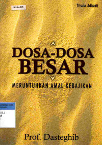 Dosa - Dosa Besar Meruntuhkan Amal Kebajikan