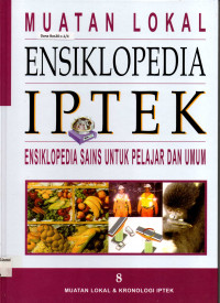 Muatan Lokal : Ensiklopedia IPTEK Jilid 8