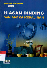 Hiasan Dinding dan Aneka  Kerajinan