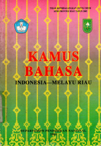 Kamus Bahasa - Indonesia - Melayu Riau