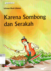 Karena Sombong dan Serakah