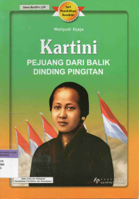 Kartini : Pejuang dari Balik Dinding Pingitan