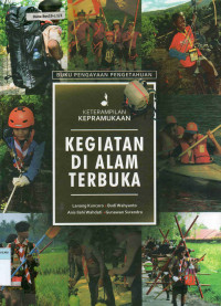 Keterampilan Kepramukaan : Kegiatan di Alam Terbuka