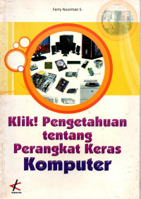 Image of Klik! Pengetahuan Tentang Perangkat Keras Komputer