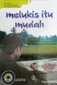 Melukis Itu Mudah