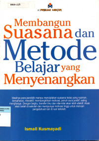 Membangun Suasana dan Metode Belajar yang Menyenangkan