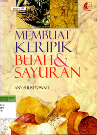 Membuat Keripik Buah dan Sayuran