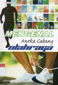 Mengenal Aneka Cabang Olahraga