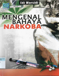 Mengenal Bahaya Narkoba