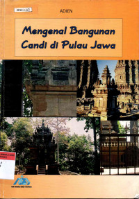 Mengenal Bangunan Candi di Pulau Jawa