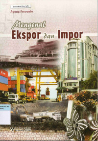 Mengenal Ekspor dan Impor