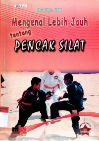 Mengenal lebih jauh tentang Pencak silat