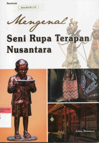 Mengenal Seni Rupa Terapan Nusantara