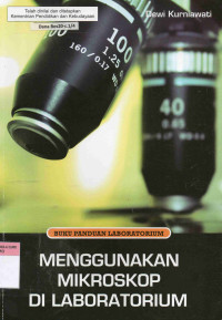 Image of Menggunakan Mikroskop di Laboratorium