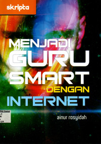 Menjadi Guru Smart dengan Internet