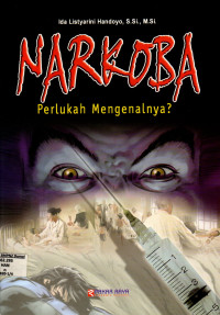 NARKOBA Perlukah Mengenalnya?