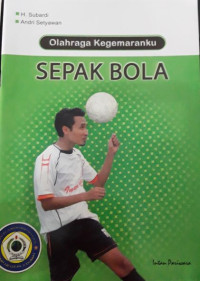 Olahraga Kegemaranku : Sepak Bola